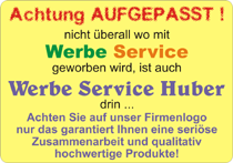 Werbe Service Huber Eigenanzeige